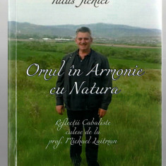 Omul in Armonie cu Natura - Iulus Jichici, Ed. Daniel Meze, 2022, cu dedicatie