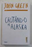 CAUTAND-O PE ALASKA de JOHN GREEN, 2014