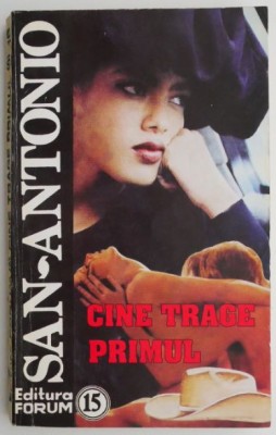 Cine trage primul &amp;ndash; San-Antonio foto