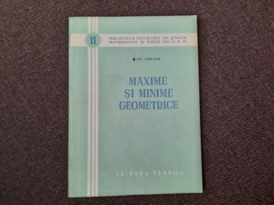 Maxime si minime geometrice Ion Ionescu--RF11/0 foto