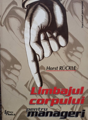 Horst Ruckle - Limbajul corpului pentru manageri (2001) foto