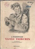 Cumpara ieftin Vasili Tiorchin - A. Tvardovschi