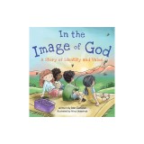 In the Image of God: A Story of Identity and Value