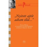 &quot;Nyitott ajt&oacute;t adtam el&eacute;d...&quot; - Besz&eacute;lget&eacute;s G&aacute;ncs P&eacute;ter evang&eacute;likus p&uuml;sp&ouml;kkel - Zim&aacute;nyi &Aacute;gnes