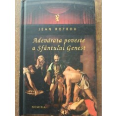 Adevarata poveste a Sfantului Genest- Jean Rotrou