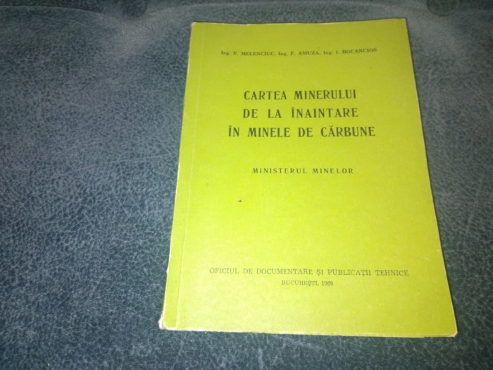 V MELENCIUC - CARTEA MINERULUI DE LA INAINTARE IN MINELE DE CARBUNE