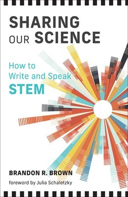Sharing Our Science: How to Write and Speak Stem foto