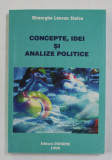 CONCEPTE , IDEI SI ANALIZE POLITICE de GHEORGE LENCAN STOICA , 2000