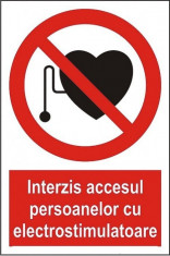 Indicator Interzis accesul persoanelor cu electrostimulatoare - Semn Protectia Muncii foto