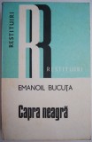 Capra Neagra - Roman de Emanoil Bucuta - Carte Beletristica