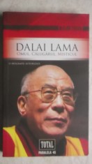 Mayank Chhaya - Dalai Lama. Omul, calugarul, misticul. O biografie autorizata