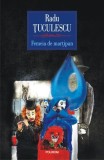 Femeia de marțipan Radu Țuculescu roman beletristica Polirom paperback brosat