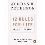 12 Rules for Life - Jordan B. Peterson