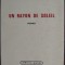 SERGIU GROSSU: UN RAYON DE SOLEIL/POEMES/PARIS 1971/EX.NR.1(AL AUTORULUI/SEMNAT)
