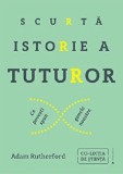 Scurta istorie a tuturor | Adam Rutherford, Publica