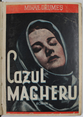 CAZUL MAGHERU , roman de MIHAIL DRUMES , 1943 foto