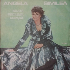 LP: ANGELA SIMILEA - BALADA IUBIRILOR DESCHISE, ELECTRECORD, ROMANIA 1986, EX/EX