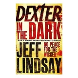Dexter in the Dark, Jeff Lindsay