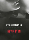 Kevin Horrornapl&oacute;ja - Kevin Lyon