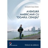 Aventura americana cu &rdquo;Ogarul cenusiu&rdquo; - Constantin Ciocan-Solont