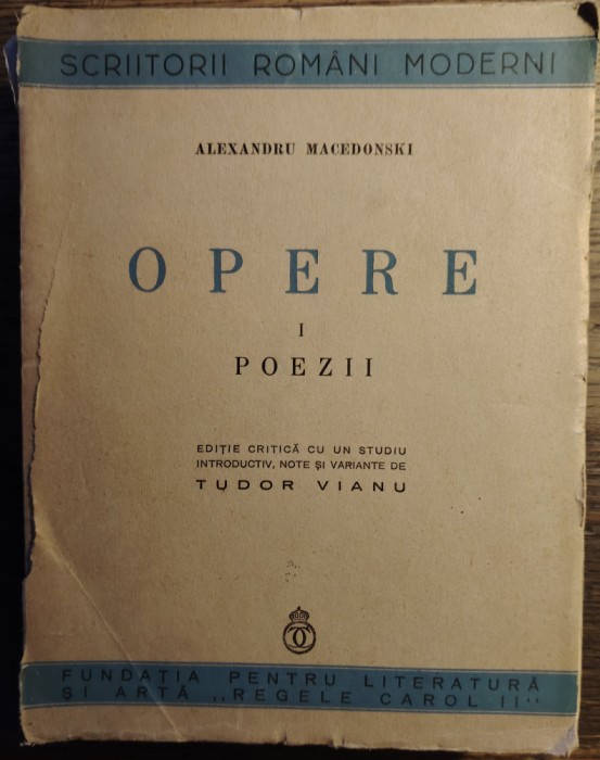 Alexandru Macedonski - Opere I Poezii (ed. Tudor Vianu)