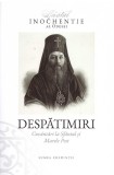 Despatimiri. Cuvantari la Sfantul si Marele Post - Inochentie al Odesei