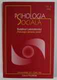 PSIHOLOGIA SOCIALA, BULETINUL LABORATORULUI &#039; PSHILOGIA CAMPULUI SOCIAL &#039; NR. 2 , 1998