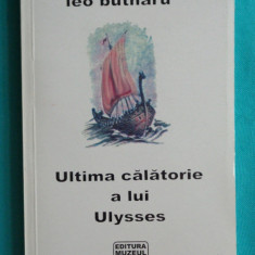 Leo Butnaru – Ultima calatorie a lui Ulysses ( prima editie )