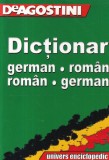 Dictionar German-Roman Roman-German DeAgostini Univers Enciclopedic 2001 Brosat 559 Pagini Stare Buna
