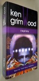 Replay - Ken Grimwood, World Fantasy Award, Nemira 2007