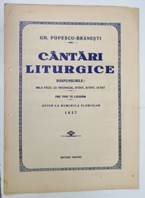 CANTARI LITURGICE de GH. POPESCU - BRANESTI , 1927, PARTITURI CU TEXT foto