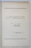 LITURGICA , ANUL LITURGIC : CICLUL SAPTAMANAL , TEMPORAL , SANCTORAL , curs elaborat de DUMEA CLAUDIU