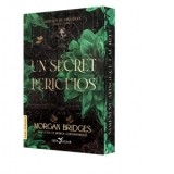 Un secret periculos. Prima carte din seria Ordinul de Obsidian. Editie speciala cu Sprayed Edges - Monica Constantinescu, Morgan Bridges