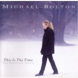 CD Michael Bolton &ndash; This Is The Time - The Christmas Album (EX)