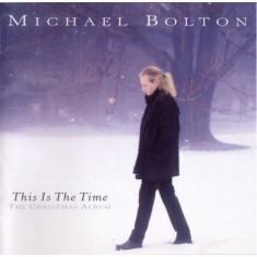 CD Michael Bolton &ndash; This Is The Time - The Christmas Album (EX)