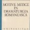 Motive mitice in dramaturgia romaneasca