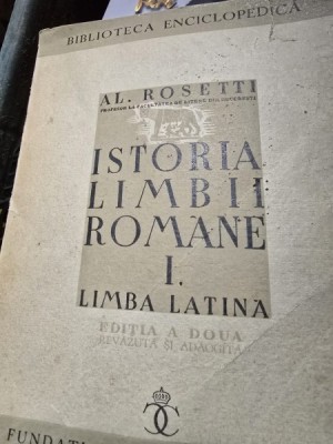 Alexandru Rosetti Istoria Limbii Romane I. Limba Latina foto