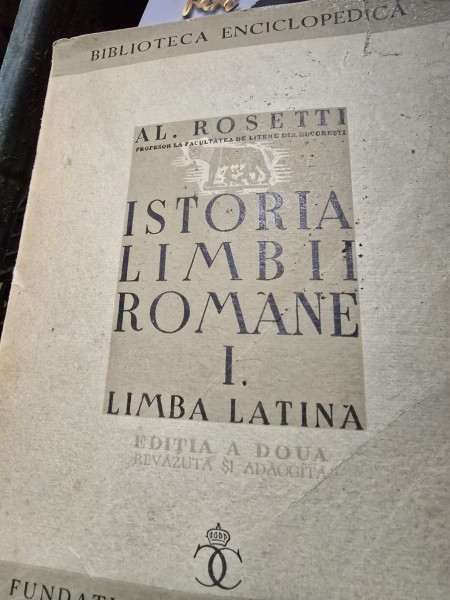 Alexandru Rosetti Istoria Limbii Romane I. Limba Latina