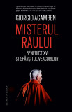 Misterul raului. Benedict XVI si sfarsitul veacurilor - Humanitas