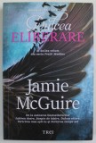 DULCEA ELIBERARE de JAMIE McGUIRE , 2018