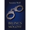 Bilincs m&ouml;g&ouml;tt - Suzanne Wolf