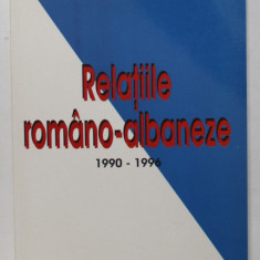 RELATIILE ROMANO - ALBANEZE , 1990 -1996 de CRISTA MAKSUTOVICI , 1997