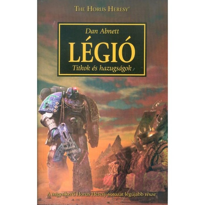 L&eacute;gi&oacute; - Titkok &eacute;s hazugs&aacute;gok - Dan Abnett