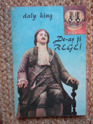 DE-AS FI REGE! - DALY KING foto