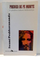 PREDICA DE PE MUNTE IN GANDIREA INDIANA VEDANTA de SWAMI PRABHVANANDA , 1998 foto