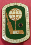 Insigna Hochei - Campionatele Mondiale de HOCHEI pe Gheata - ROMANIA 1970