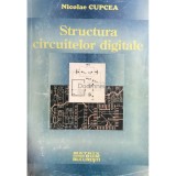 Nicolae Cupcea - Structura circuitelor digitale (Editia: 1999)