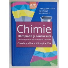 CHIMIE ANORGANICA . OLIMPIADE SI CONCURSURI . SUBIECTE . PROBE PRACTICE . REZOLVARI SI BAREME de DOICIN LUMINITA IRINEL ... ANGHEL ADRIANA , 2014