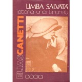 Elias Canetti - Limba salvata. Istoria unei tinereti - 135898