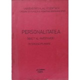 PERSONALITATEA, OBIECT AL INVESTIGATIEI INTERDISCIPLINARE-COLECTIV-235894